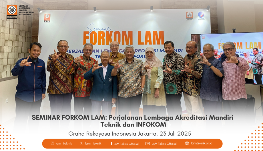 PRESS RELEASE  SEMINAR FORKOM LAM: Perjalanan Lembaga Akreditasi Mandiri Teknik dan INFOKOM