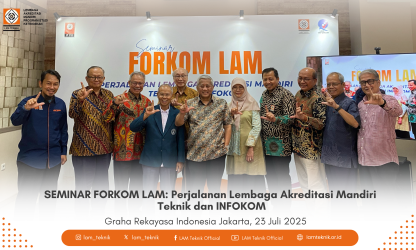 PRESS RELEASE  SEMINAR FORKOM LAM: Perjalanan Lembaga Akreditasi Mandiri Teknik dan INFOKOM