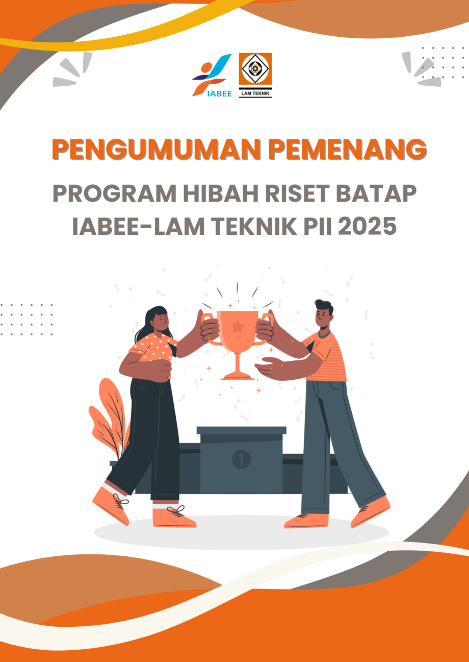 Pengumuman Pemenang Program Hibah Riset Batap IABEE dan LAM Teknik PII 2025