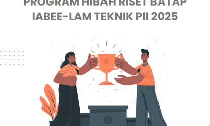Pengumuman Pemenang Program Hibah Riset Batap IABEE dan LAM Teknik PII 2025